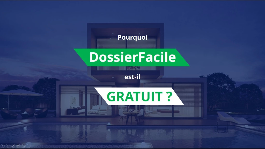 Pourquoi Dossier Facile est-il gratuit ?